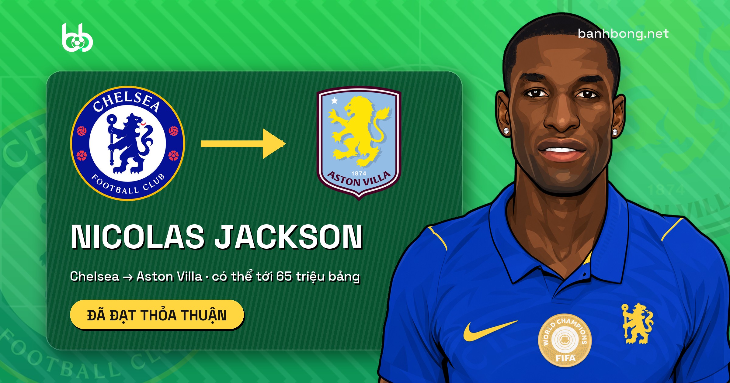Aston Villa đạt thỏa thuận tới 65 triệu bảng cho Nicolas Jackson, Watkins sang Al Hilal
