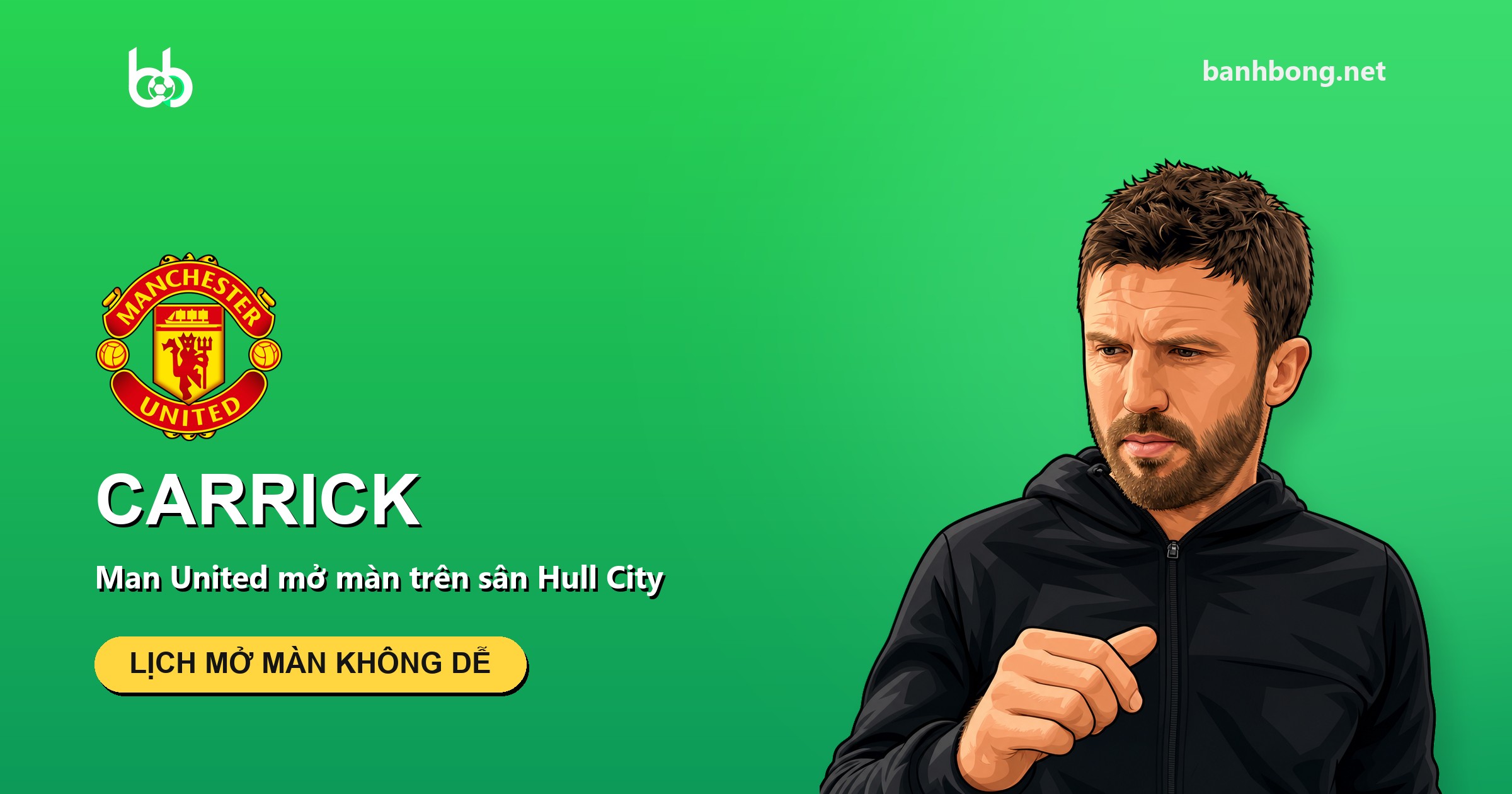 Carrick bác bỏ chuyện Man United có lịch mở màn dễ thở: "Khá lố bịch"