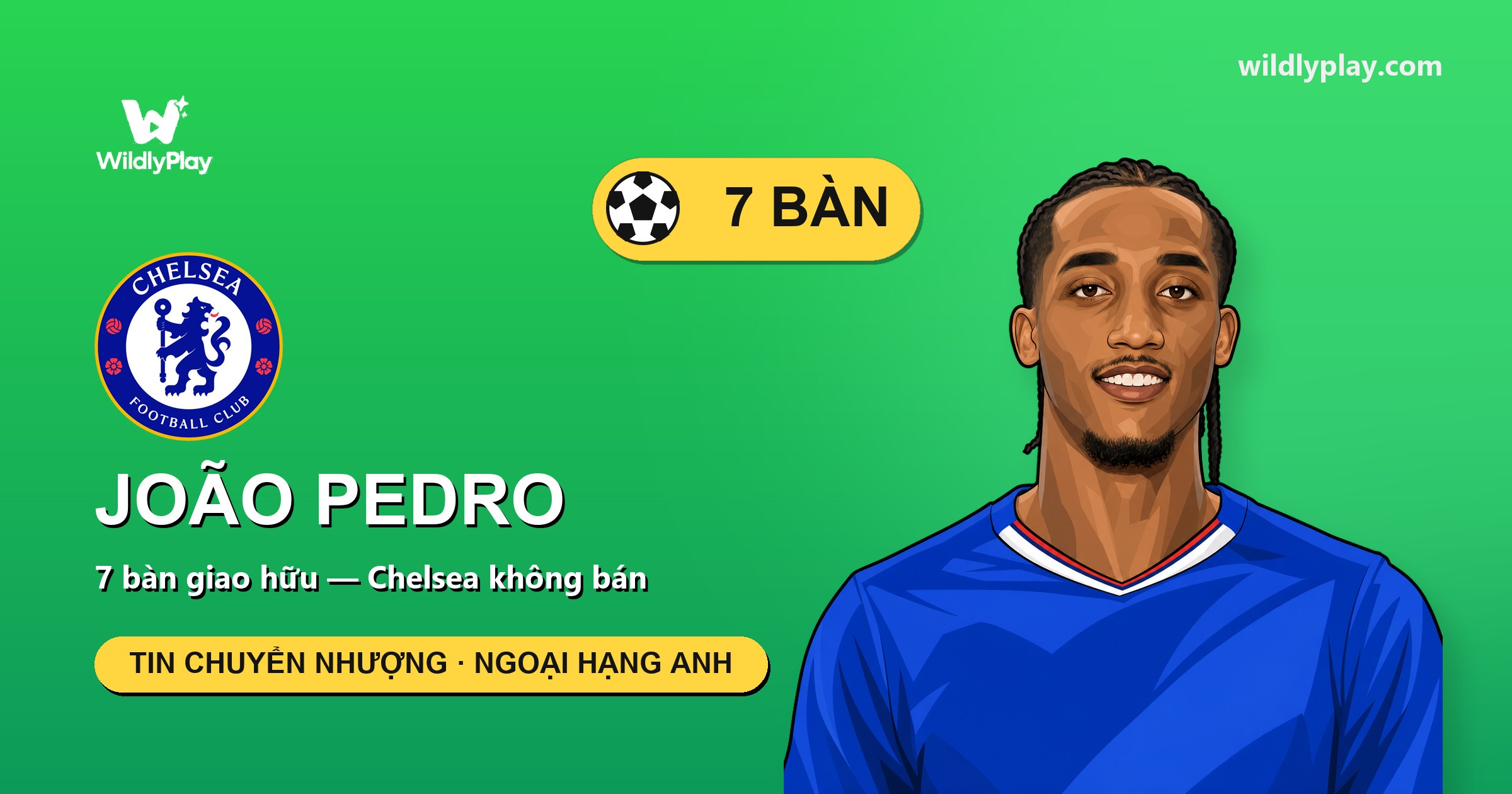João Pedro: vì sao Chelsea từ chối 100 triệu euro?
