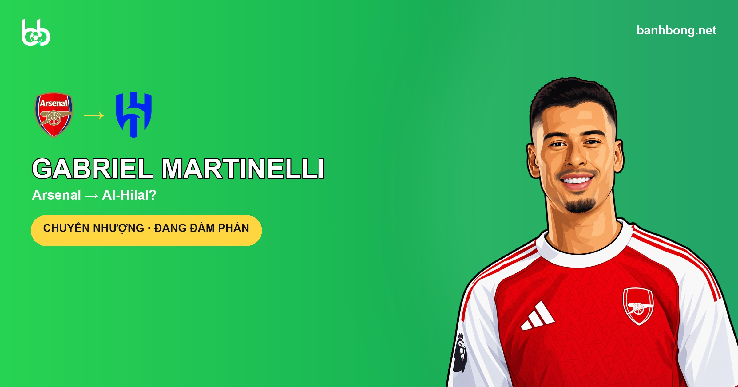 Martinelli gần rời Arsenal: Al-Hilal đàm phán vào giai đoạn cuối