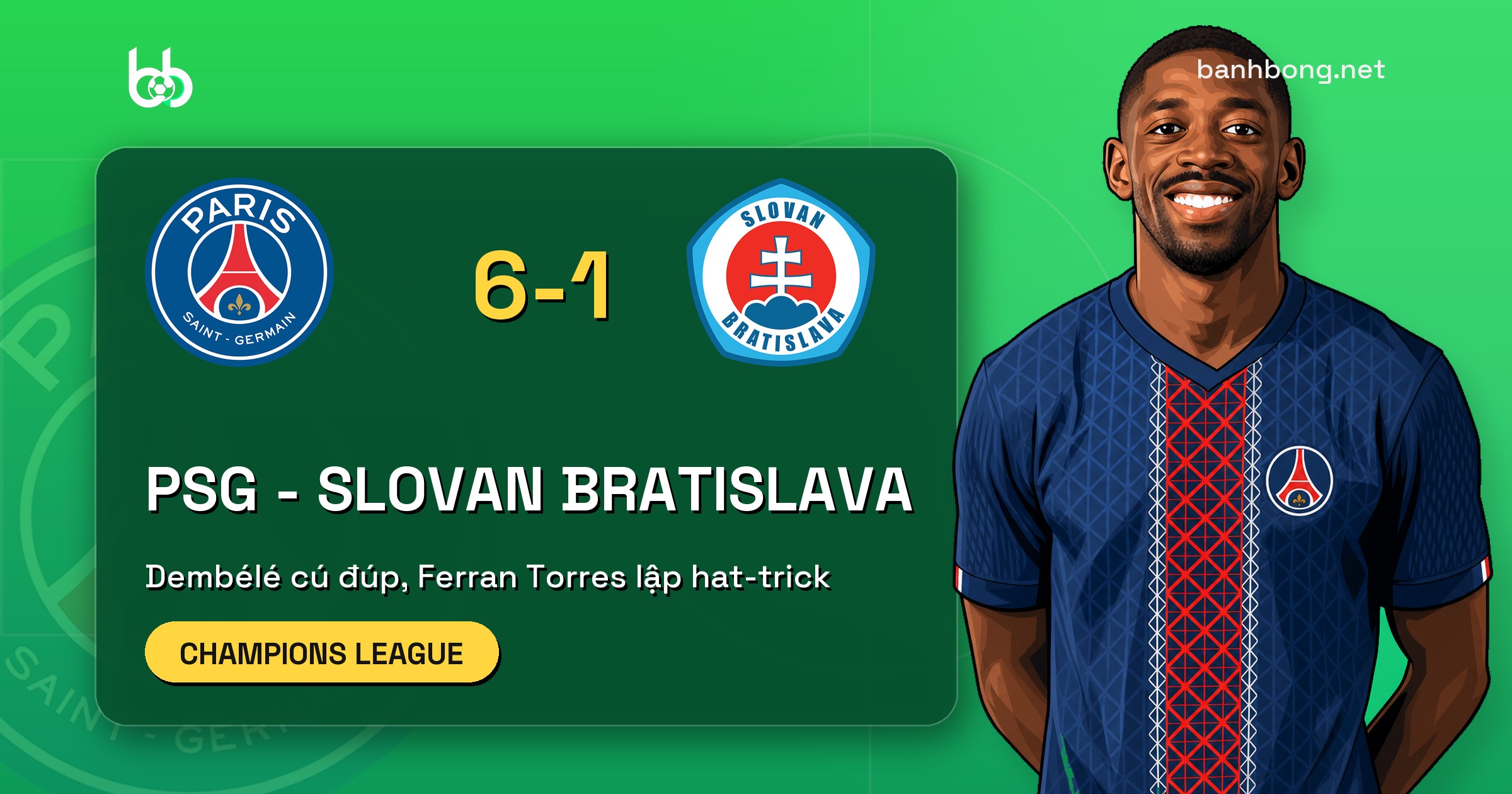 PSG 6-1 Slovan Bratislava: Ferran Torres lập hat-trick